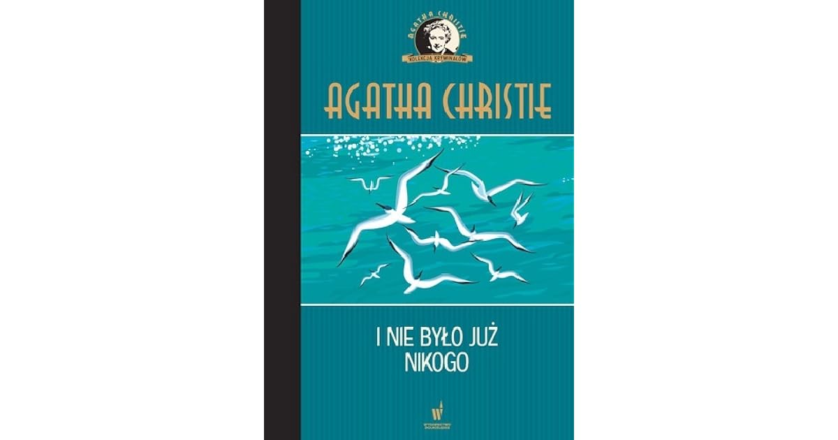 I nie było już nikogo by Agatha Christie I Nie Było Już Nikogo Agatha Christie Pdf