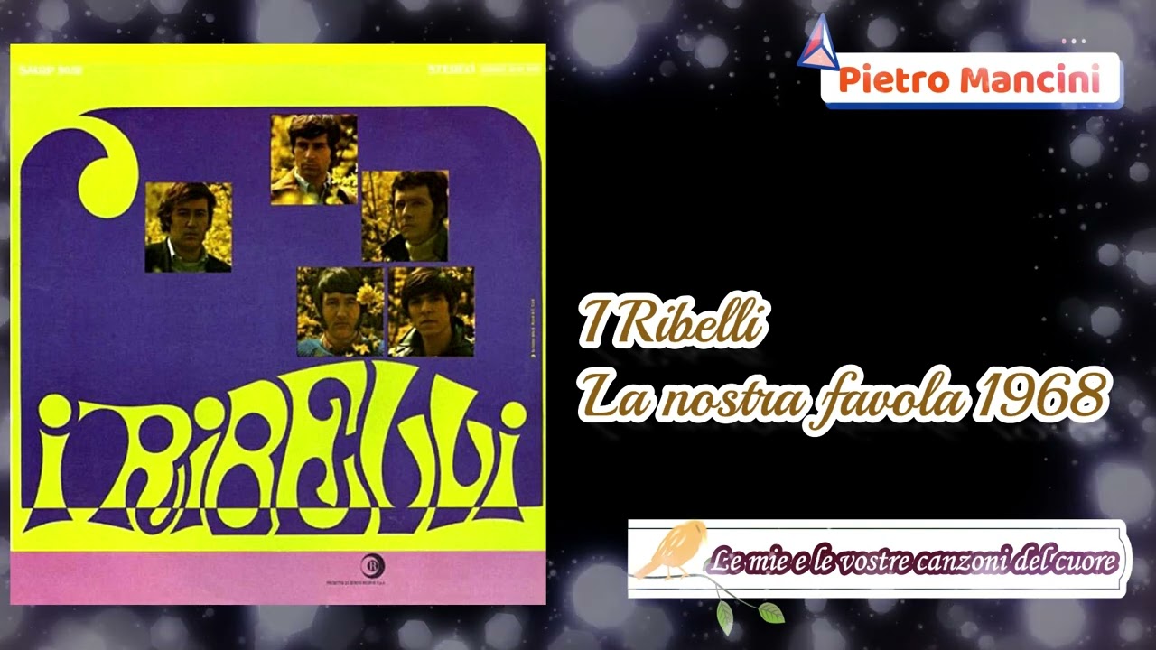 I Ribelli - La nostra favola 1968 - YouTube Jimmy Fontana La Nostra Favola