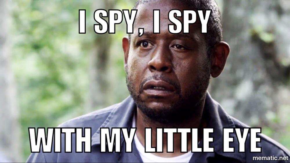 I Spy With My Little Eye Meme