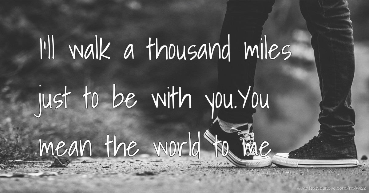 I Will Walk A Thousand Miles
