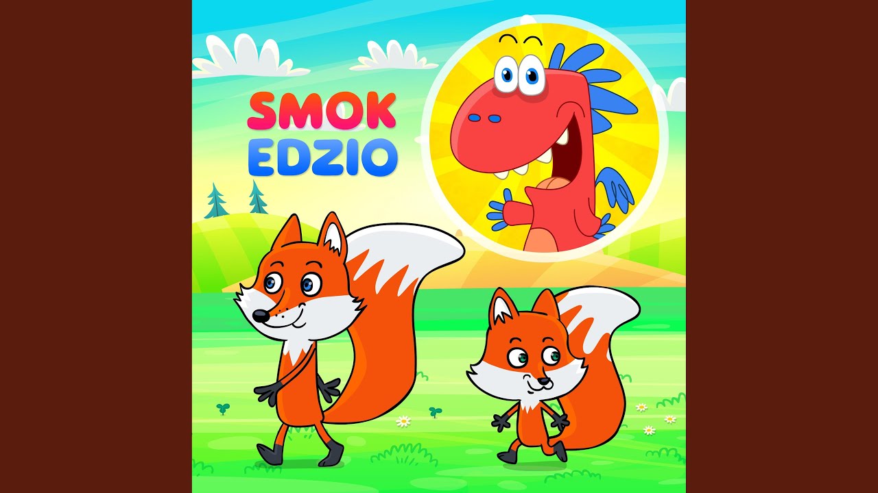 Idą lisy dwa - YouTube Smok Edzio Ida Lisy Dwa