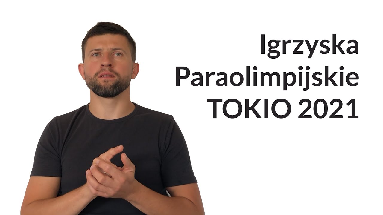 Igrzyska Paraolimpijskie TOKIO 2021 - YouTube Igrzyska Paraolimpijskie Youtube