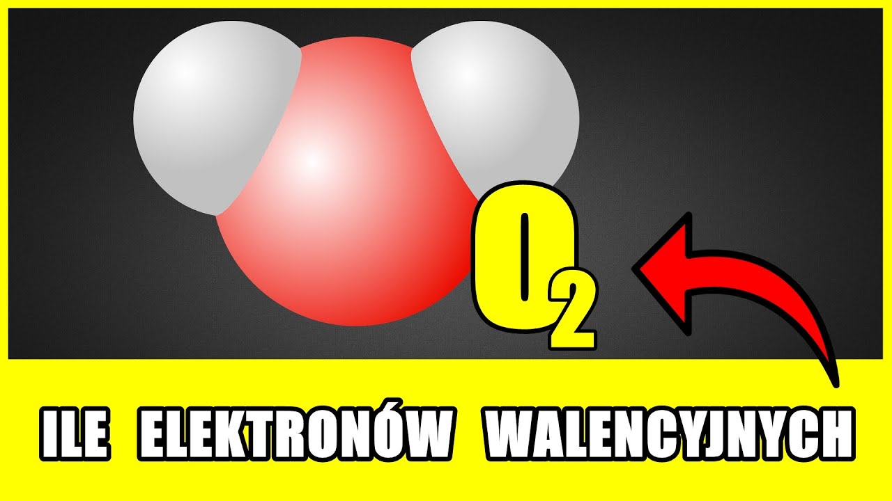 Ile Elektronów Walencyjnych Ma Tlen
