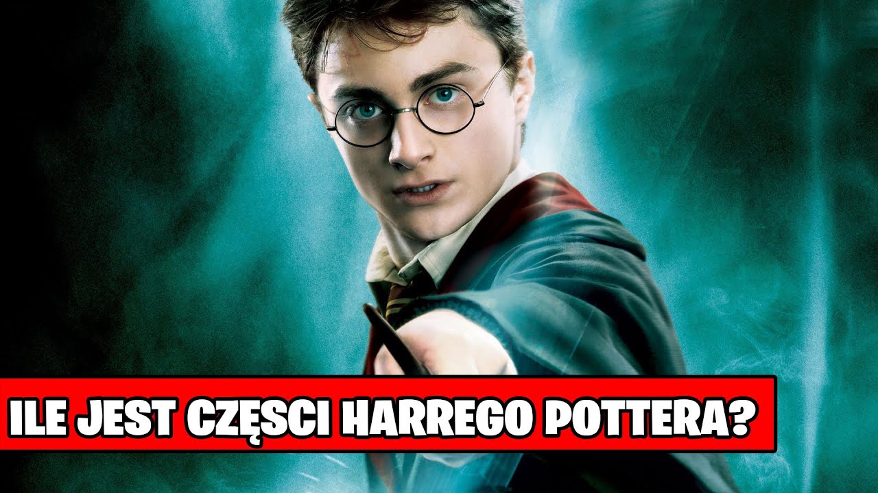 Ile Jest Części Harrego Pottera Książki