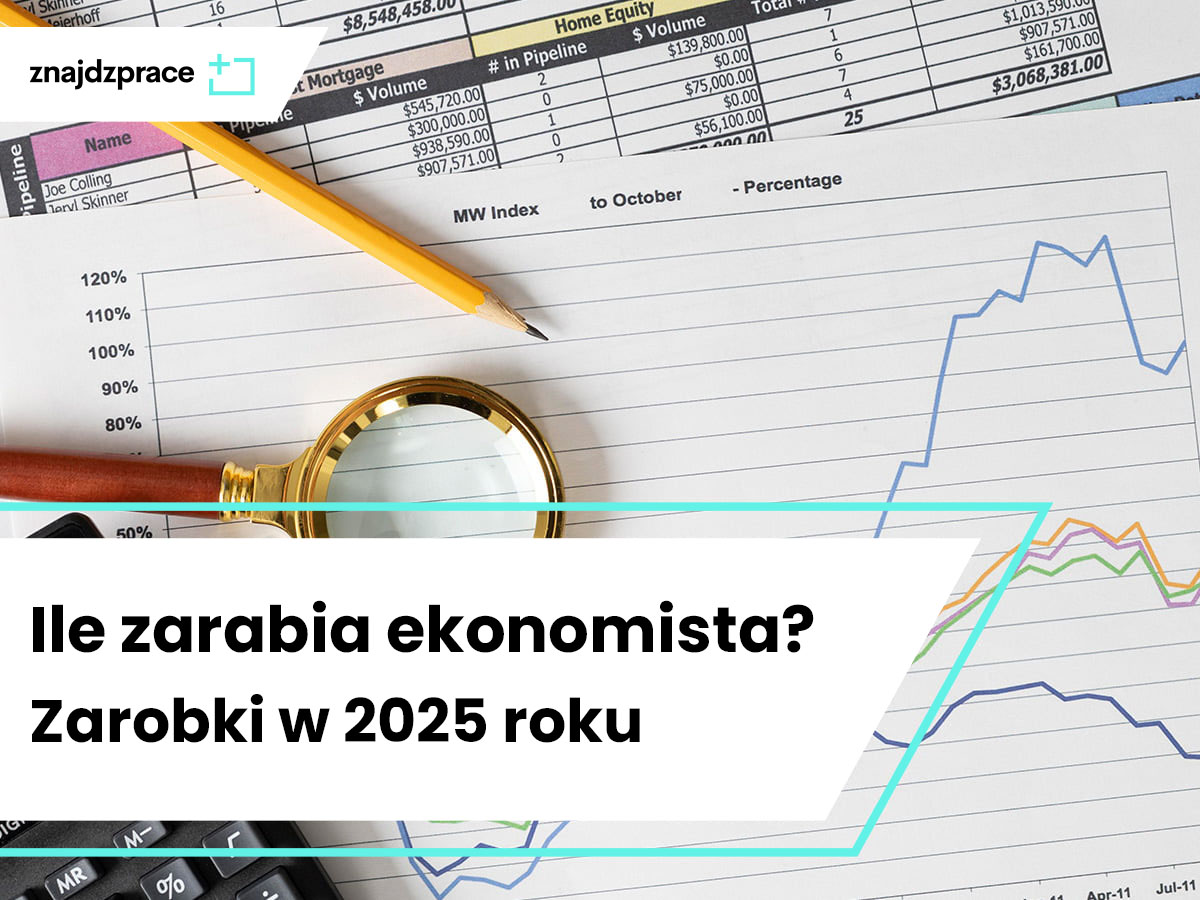 Ile zarabia ekonomista? Zarobki w 2025 roku / ZnajdzPrace+ Ile Zarabia Ekonomista Po Technikum