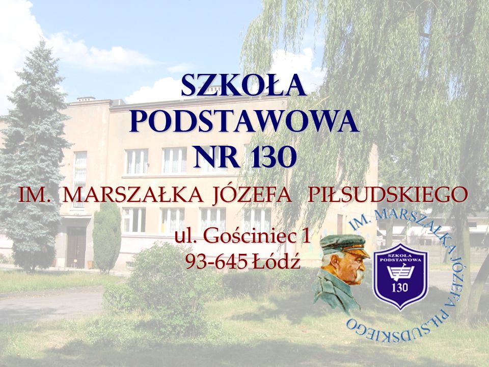 IM. MARSZAŁKA JÓZEFA PIŁSUDSKIEGO - ppt pobierz Szkoła Podstawowa Im Marszałka Józefa Piłsudskiego