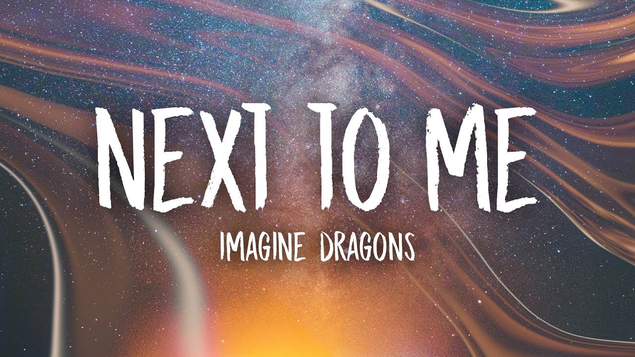 Imagine Dragons - Next To Me (Lyrics) - YouTube Imagine Dragons Next To Me Tekst
