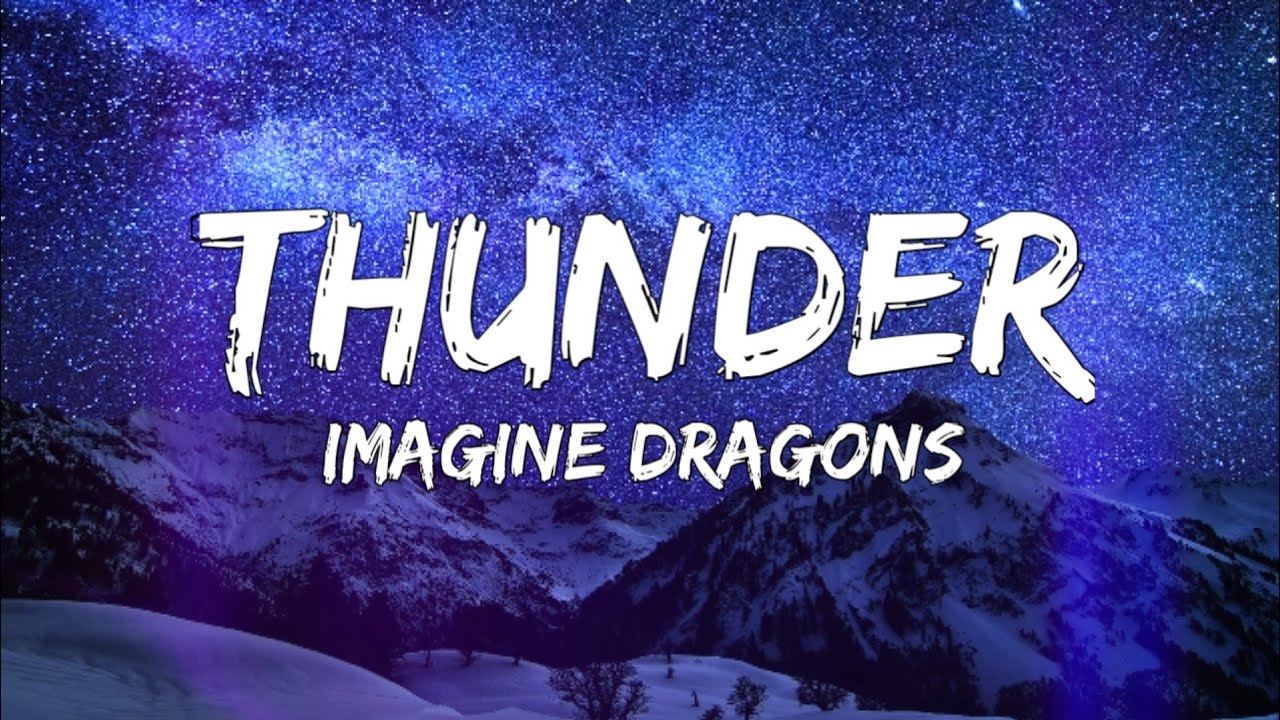 Imagine Dragons Thunder Lyrics Meaning