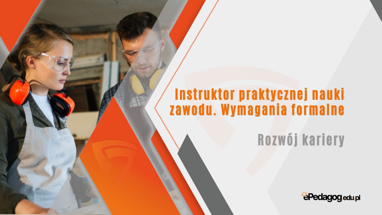 Instruktor praktycznej nauki zawodu. Wymagania formalne | Kurs Kurs Pedagogiczny Dla Instruktorów Praktycznej Nauki Zawodu Co Daje