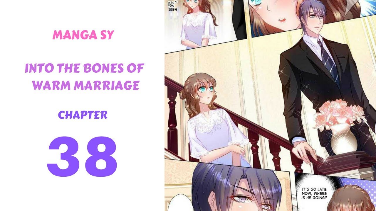 Into The Bones Of Warm Marriage Chapter 38-Story Of Lan You You - YouTube Into The Bones Of Warm Marriage Manga