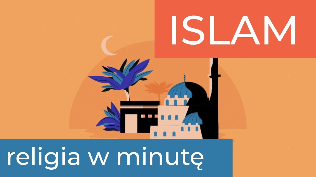 ISLAM - RELIGIA W MINUTĘ - YouTube Wyznawcy Islamu Okreslani Sa Mianem