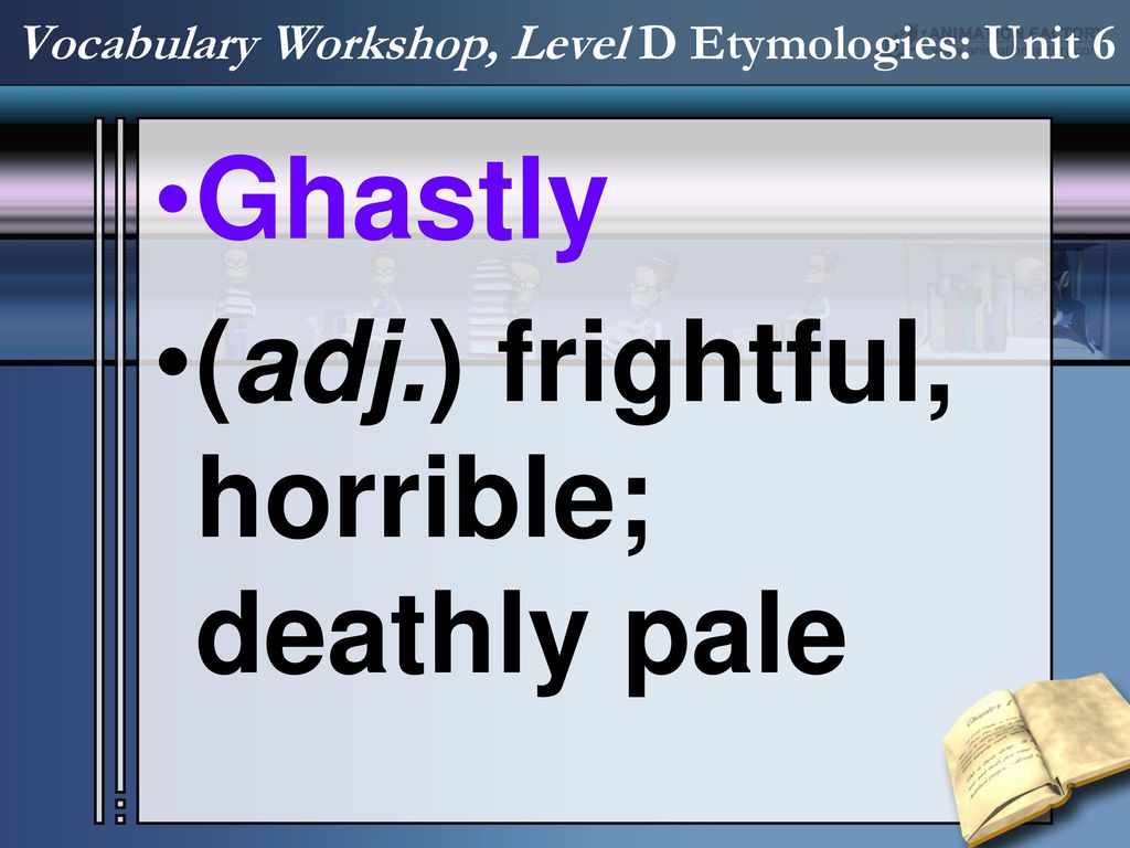 It’s Vocab Time!. - ppt download Vocabulary Workshop Level D Unit 6 Choosing The Right Word