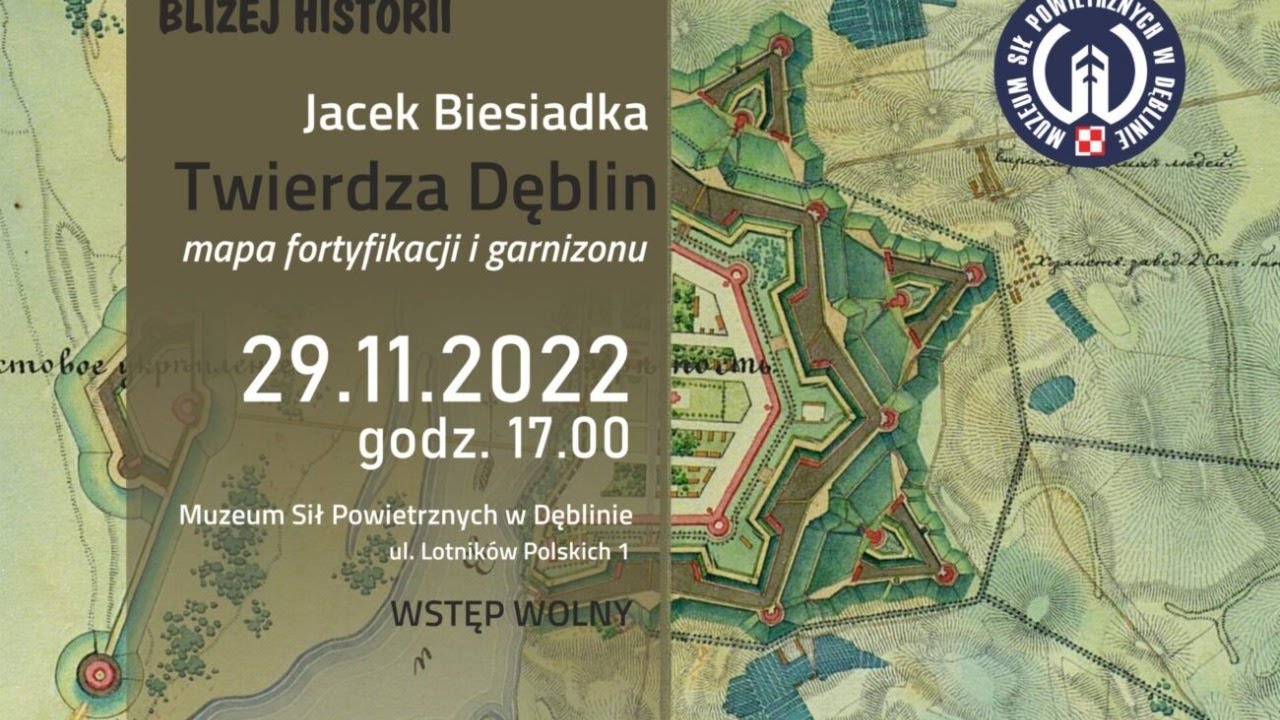 Jacek Biesiadka - Twierdza Dęblin mapa fortyfikacji i garnizonu - YouTube Twierdza Poznań Mapa Fortyfikacji I Garnizonu