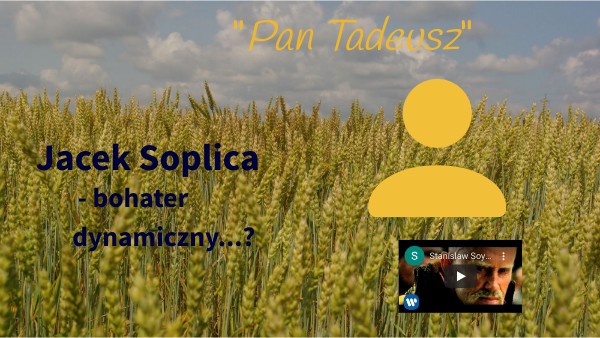 Jacek Soplica Jako Bohater Dynamiczny
