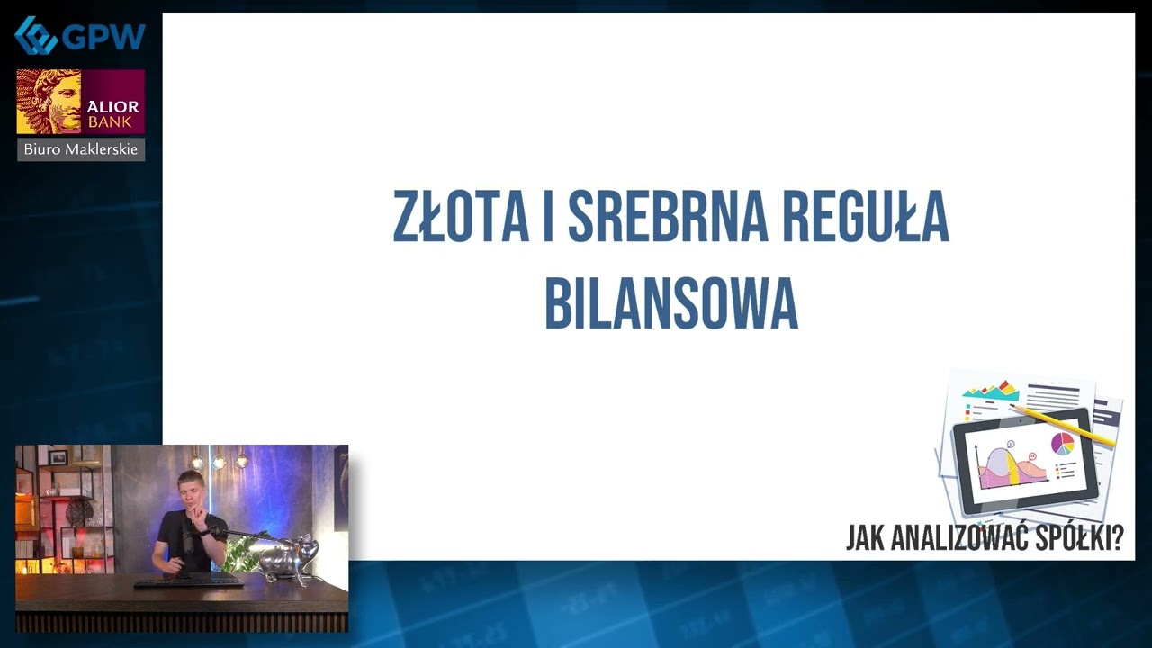 Jak analizować bilans spółki? Złota i srebrna reguła bilansowa - YouTube Złota I Srebrna Reguła Bilansowa