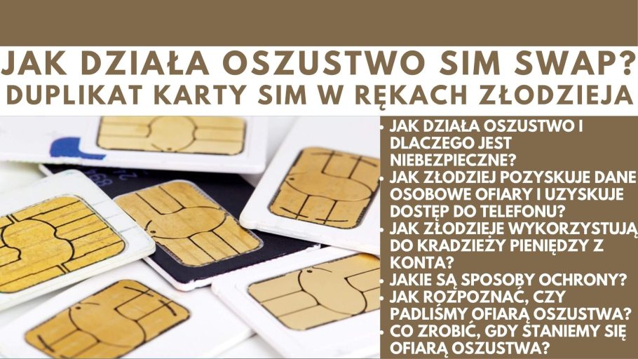 Jak działa oszustwo SIM Swap? Duplikat karty SIM w rękach złodzieja Upoważnienie Do Odbioru Duplikatu Karty Sim Plus