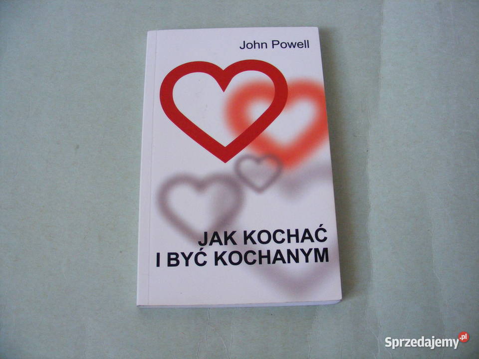 Jak Kochać I Być Kochanym John Powell Pdf