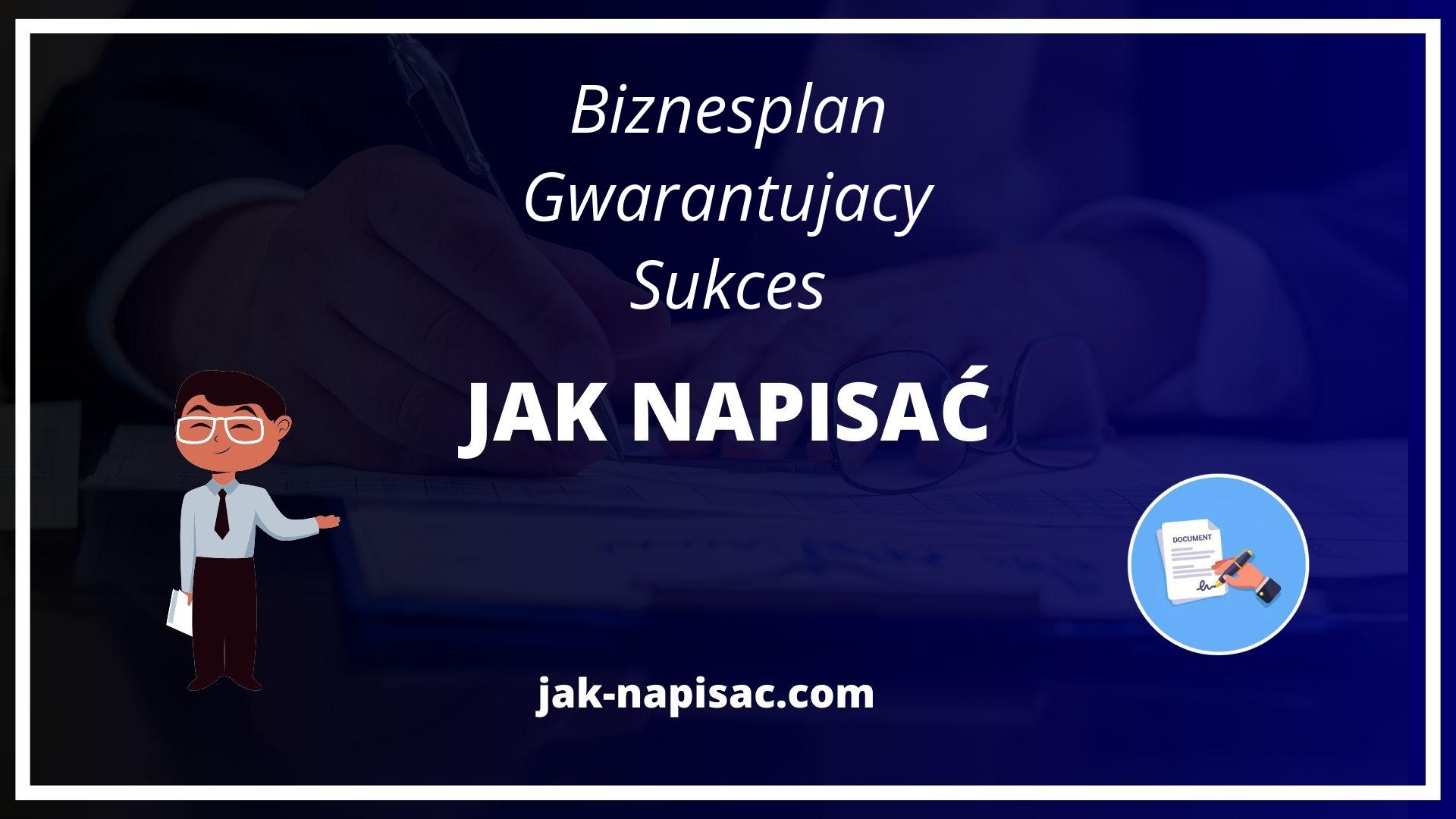 Jak Napisać Biznesplan Gwarantujący Sukces Pdf