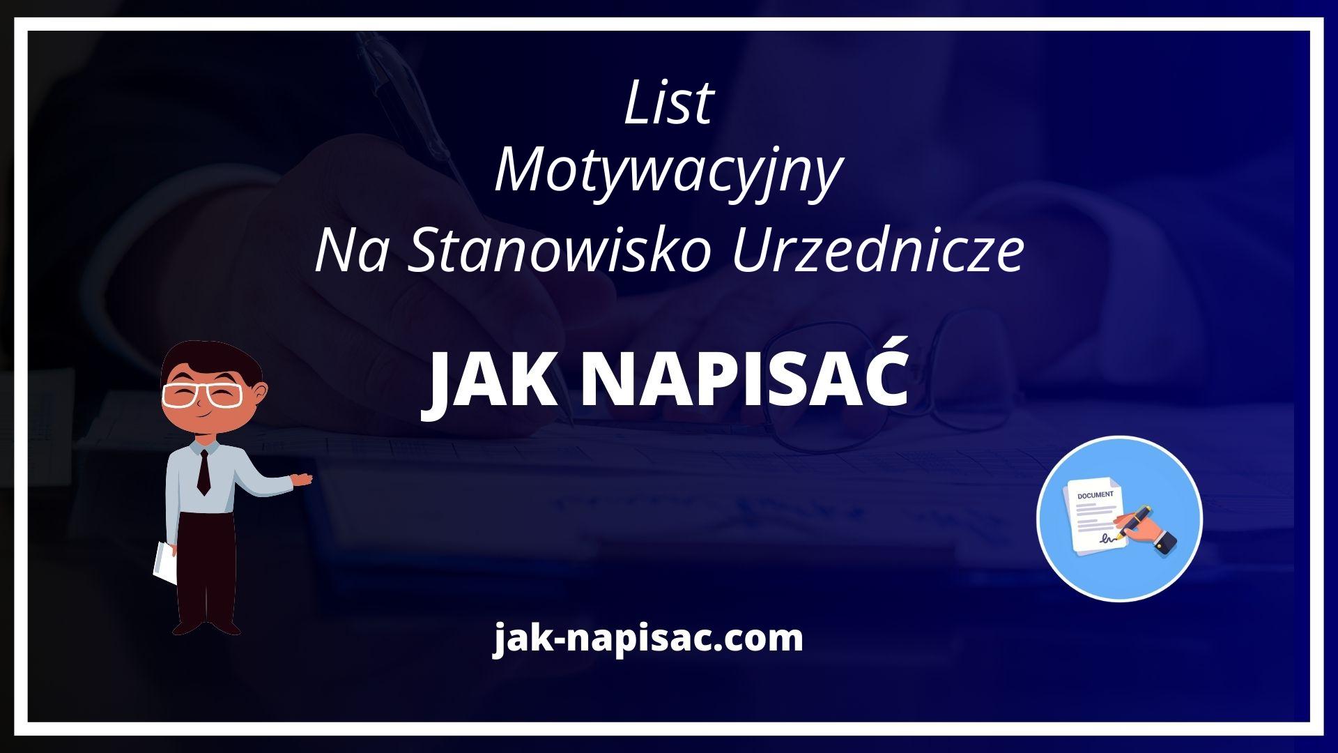 Jak Napisać List Motywacyjny Na Stanowisko Urzędnicze - Wzór List Motywacyjny Na Stanowisko Urzednicze Wzor