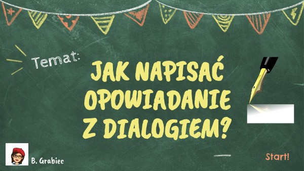 Jak napisać opowiadanie z dialogiem? Napisz Opowiadanie Z Dialogiem I Elementami Opisu