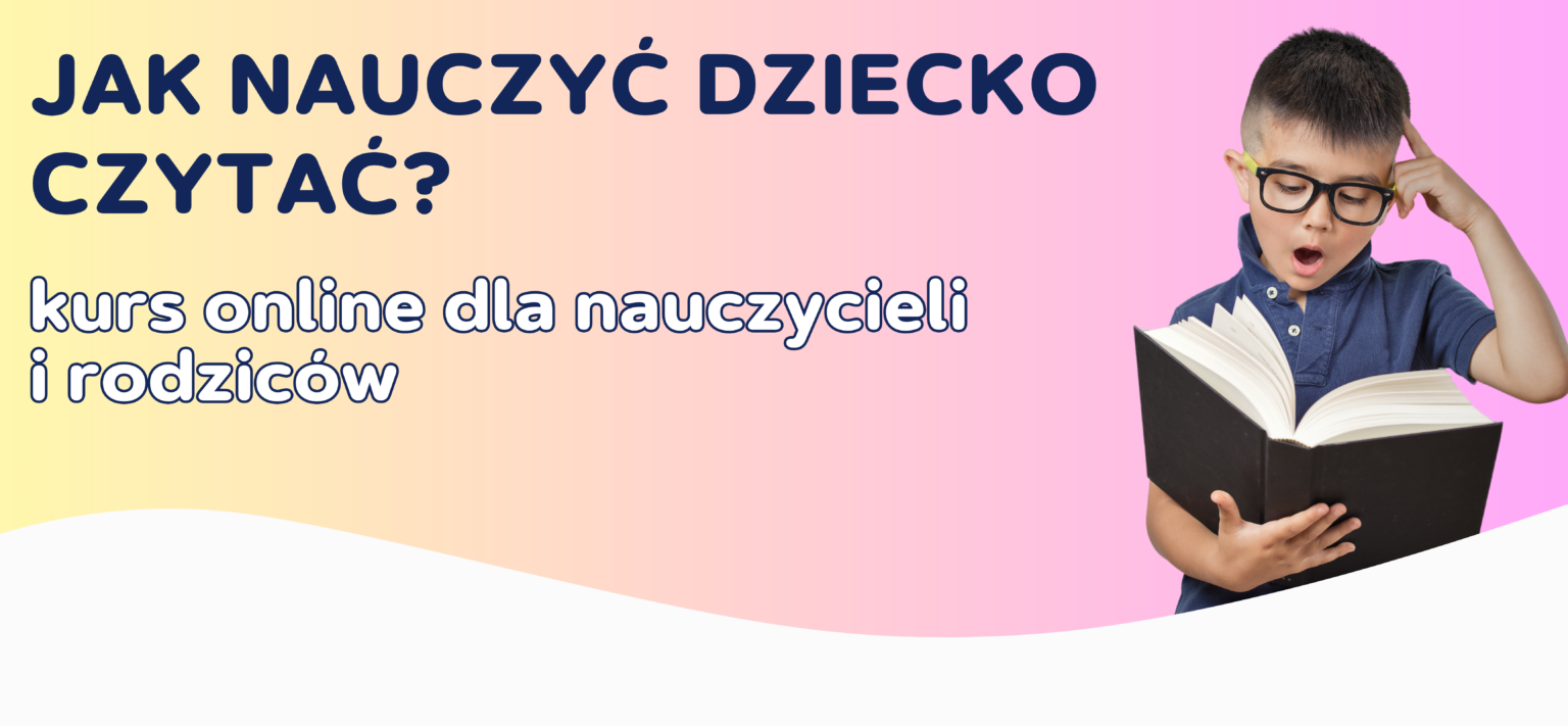 Jak nauczyć dziecko czytać? - Kursy Pani Monia Jak Dziecko Nauczyc Szybko Czytac