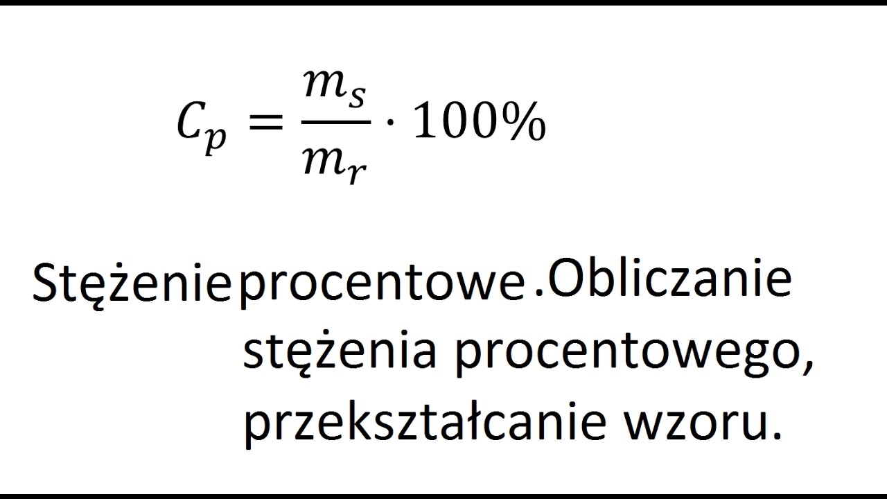 Jak Obliczyc Stezenie Procentowe Roztworu - Margaret Wiegel™. Jul 2023 Stężenie Procentowe Definicja