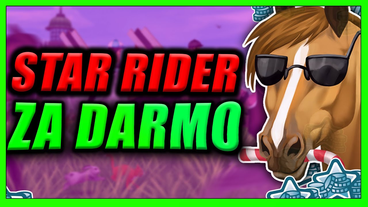 Jak Zdobyć Star Rider Za Darmo