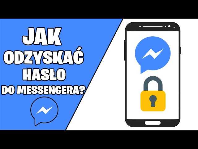 Jak Odzyskac Dostep Do Messengera