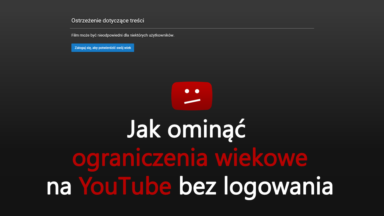Jak Ominac Ograniczenia Wiekowe Na Yt Na Telefonie
