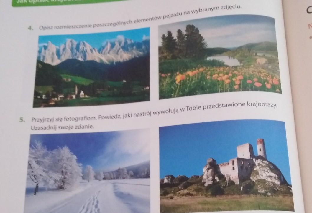 Jak opisać krajobraz? Klasa 5 Z zadania 4 drugi obrazek od lewej, a z 5 Opisz Krajobraz Górski Klasa 2