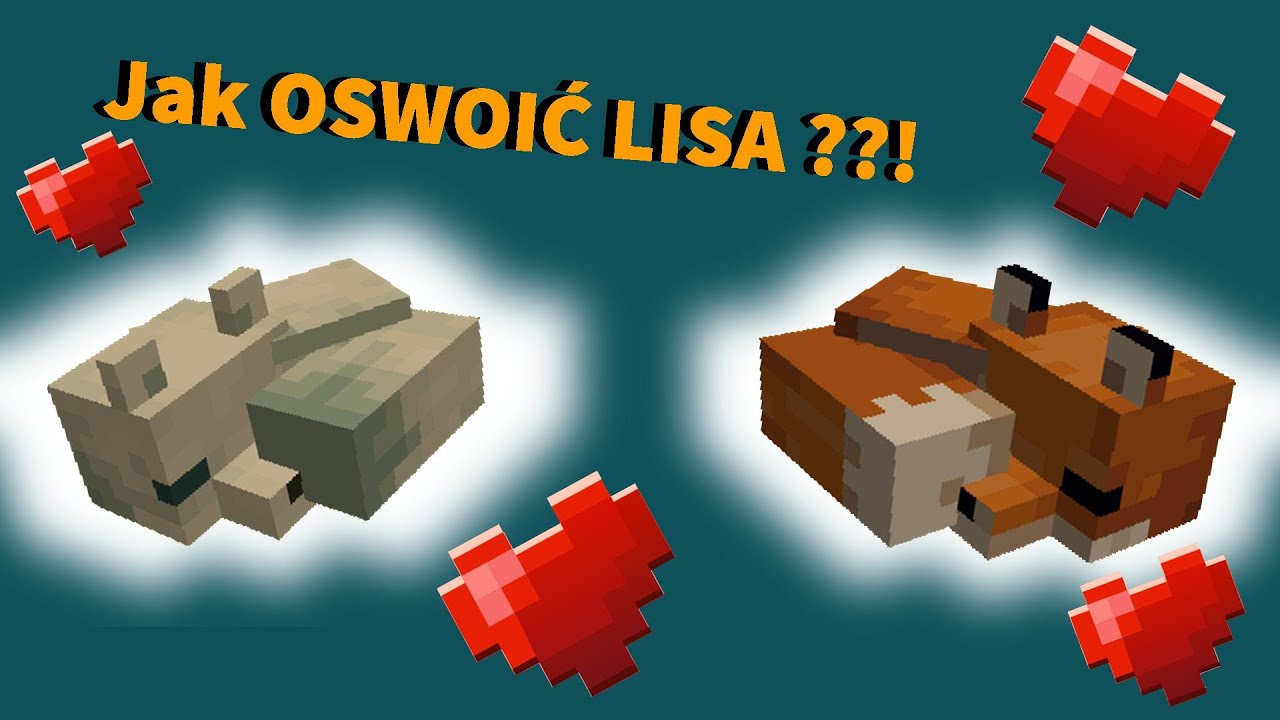 Czym Sie Oswaja Lisa W Minecraft