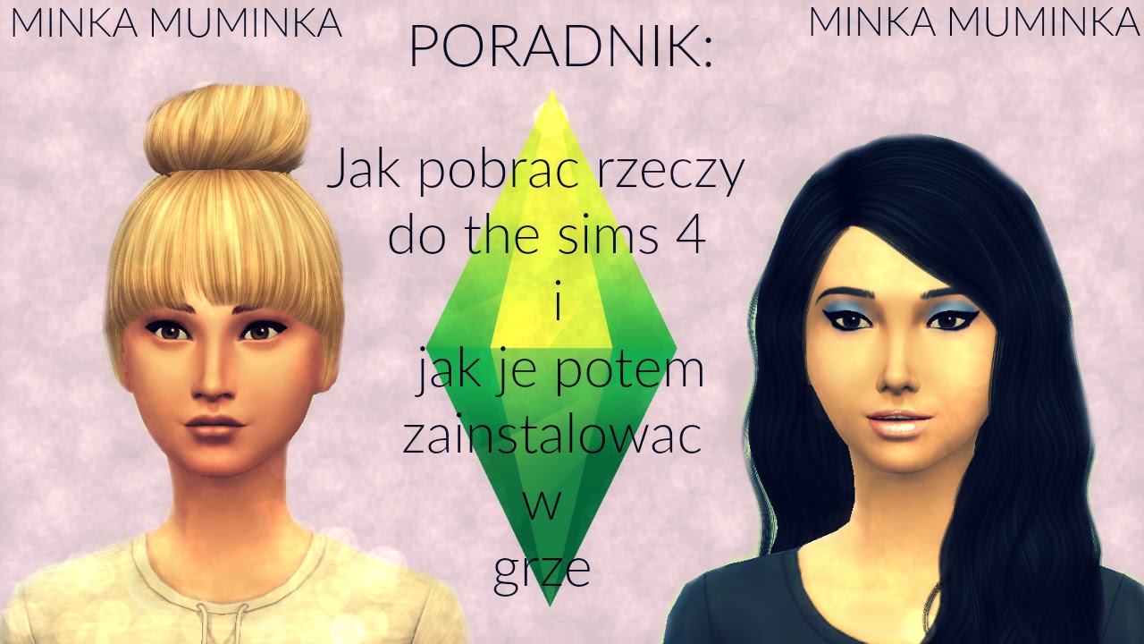 JAK POBRAĆ MODY O THE SIMS 4 | + INSTALACJA W GRZE ♥ - YouTube Jak Wlaczyc Mody W The Sims 4