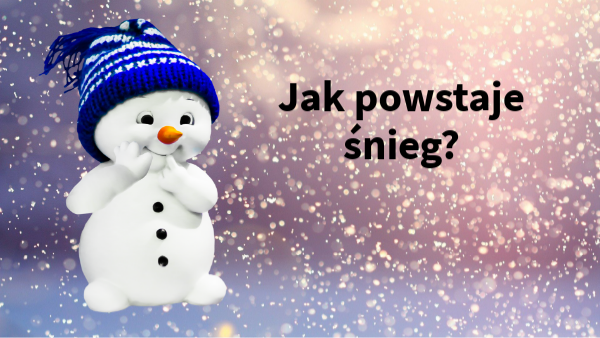 jak powstaje śnieg? | Genially Jak Powstaje Snieg Film Dla Dzieci