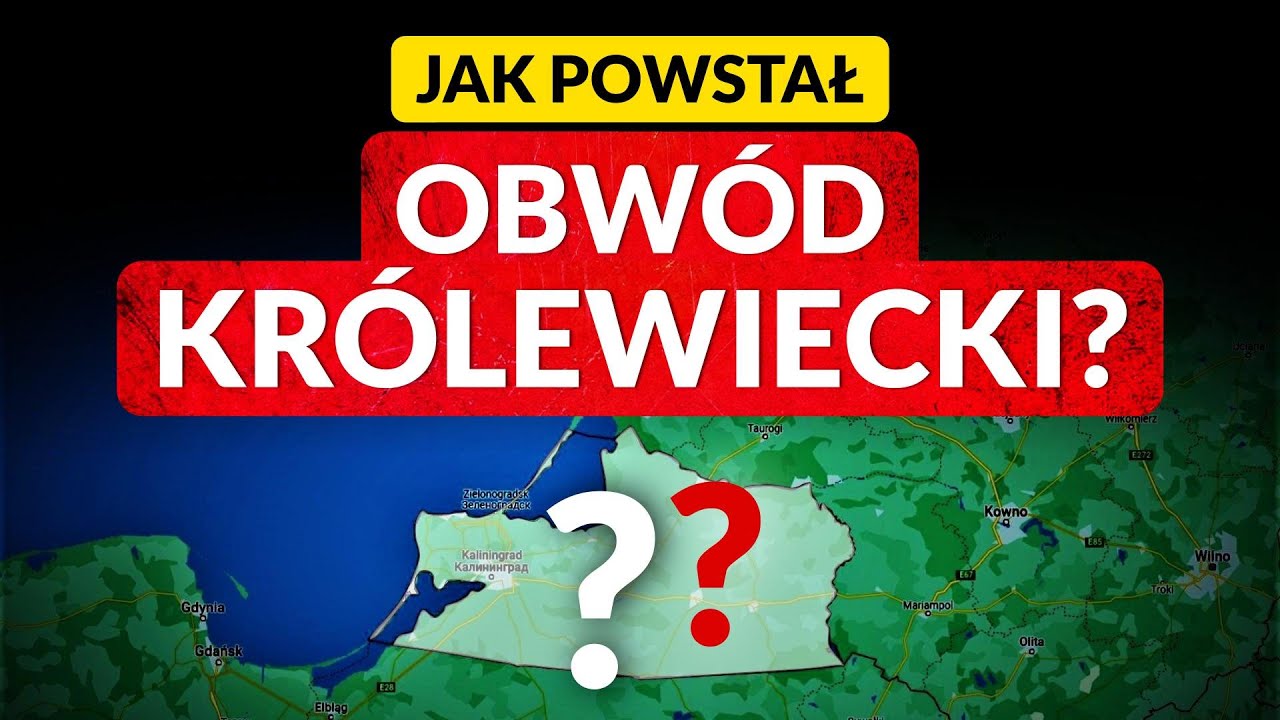 Jak powstał OBWÓD KRÓLEWIECKI? 🌎 - YouTube Dlaczego Obwód Kaliningradzki Nie Należy Do Polski