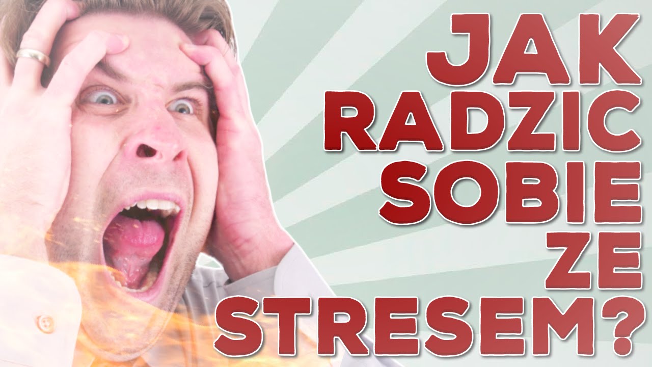 Jak radzić sobie ze stresem?! - YouTube Metody Radzenia Sobie Ze Stresem Psychologia
