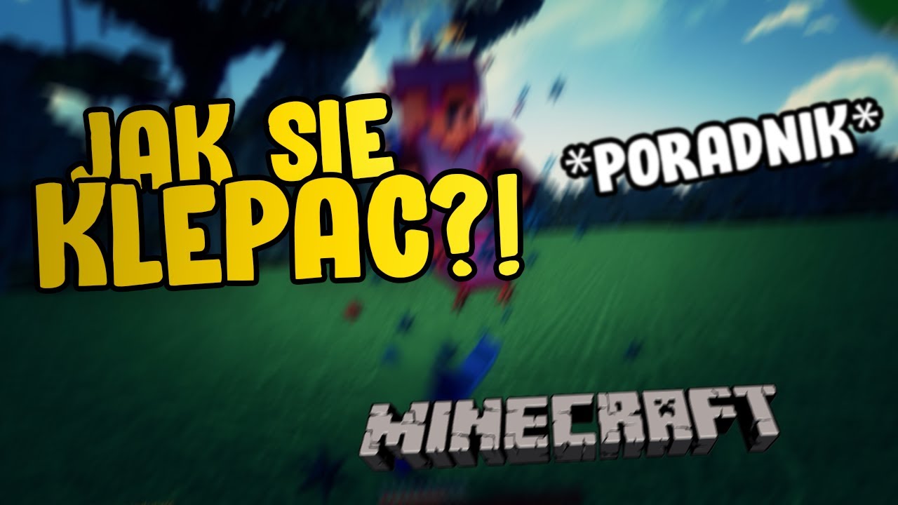 JAK SIE KLEPAC?! [Minecraft PvP Poradnik] - YouTube Jak Sie Klepac W Minecraft