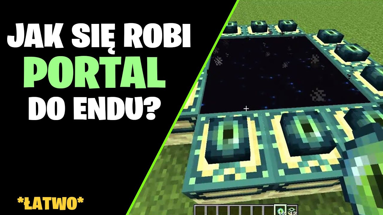 Jak się robi portal do endu? Jak zrobić (zbudować) portal do kresu w Jak Sie Robi Portal Do Endu