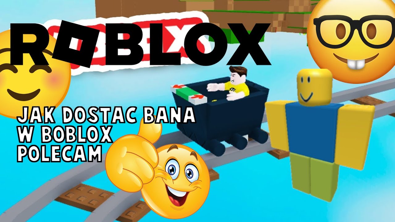 Jak Dostac Bana W Roblox