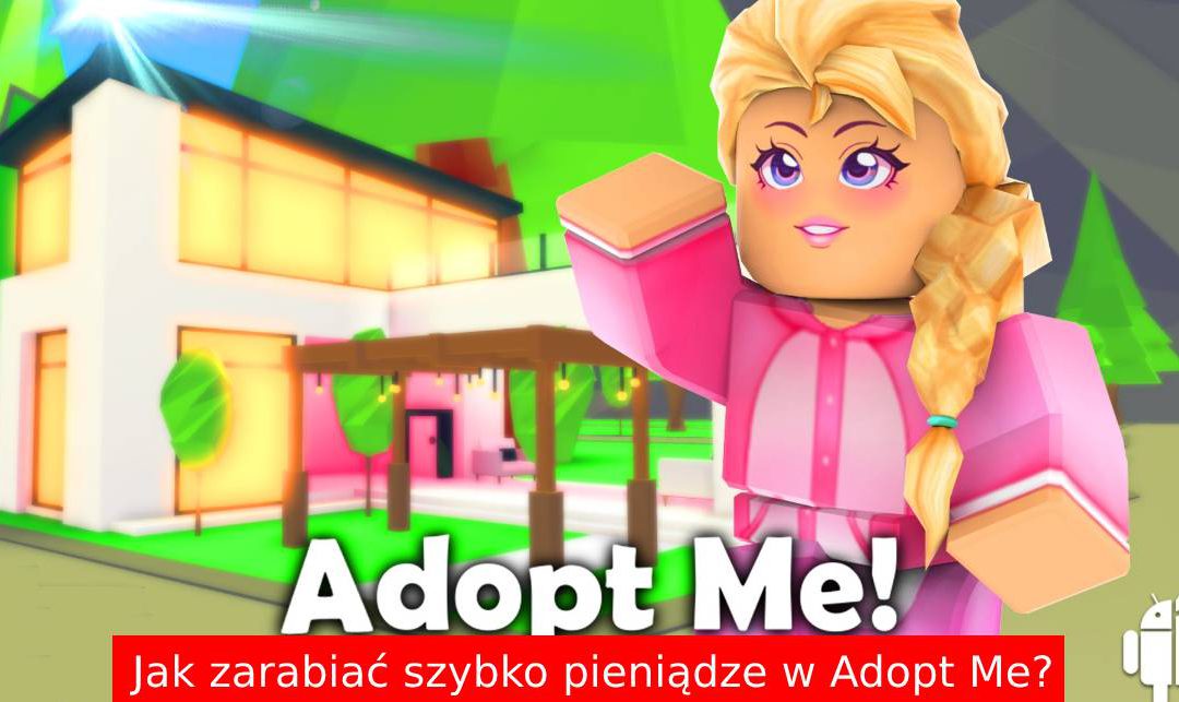 Jak SZYBKO zarobić pieniądze w Adopt me? (Roblox) - 🌟 Desercik.pl Jak Zarobic Pieniadze W Adopt Me