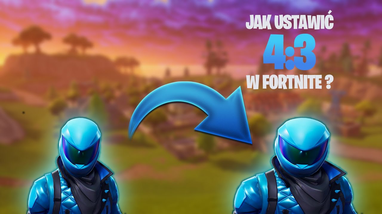 Jak ustawić 4:3 w fortnite? - YouTube Jak Ustawic 4 Na 3 W Fortnite