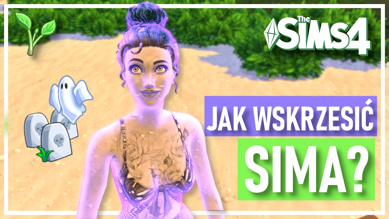 JAK WSKRZESIĆ SIMA? 🌱 SIMOROŚL THE SIMS 4 - YouTube Jak Wskrzesić Sima W The Sims 3