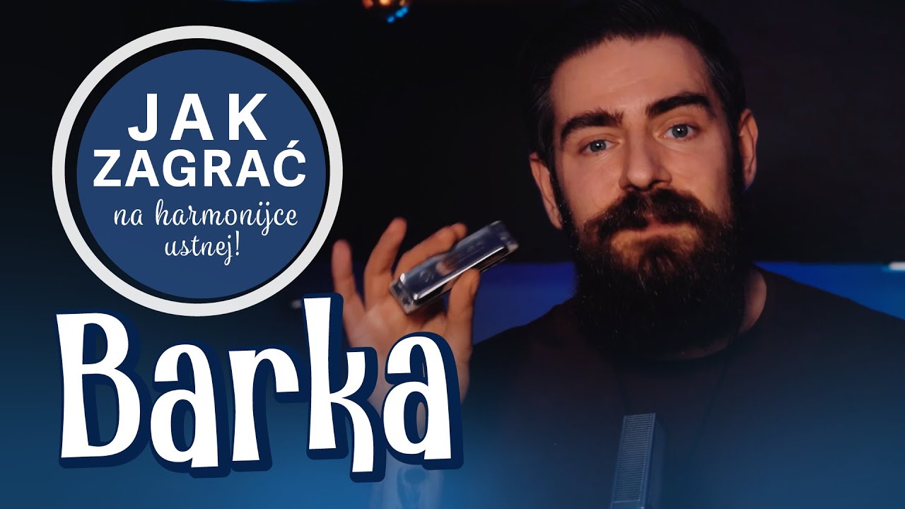 Jak zagrać na harmonijce ustnej utwór "Barka" - YouTube Nauka Gry Na Harmonijce Poznań