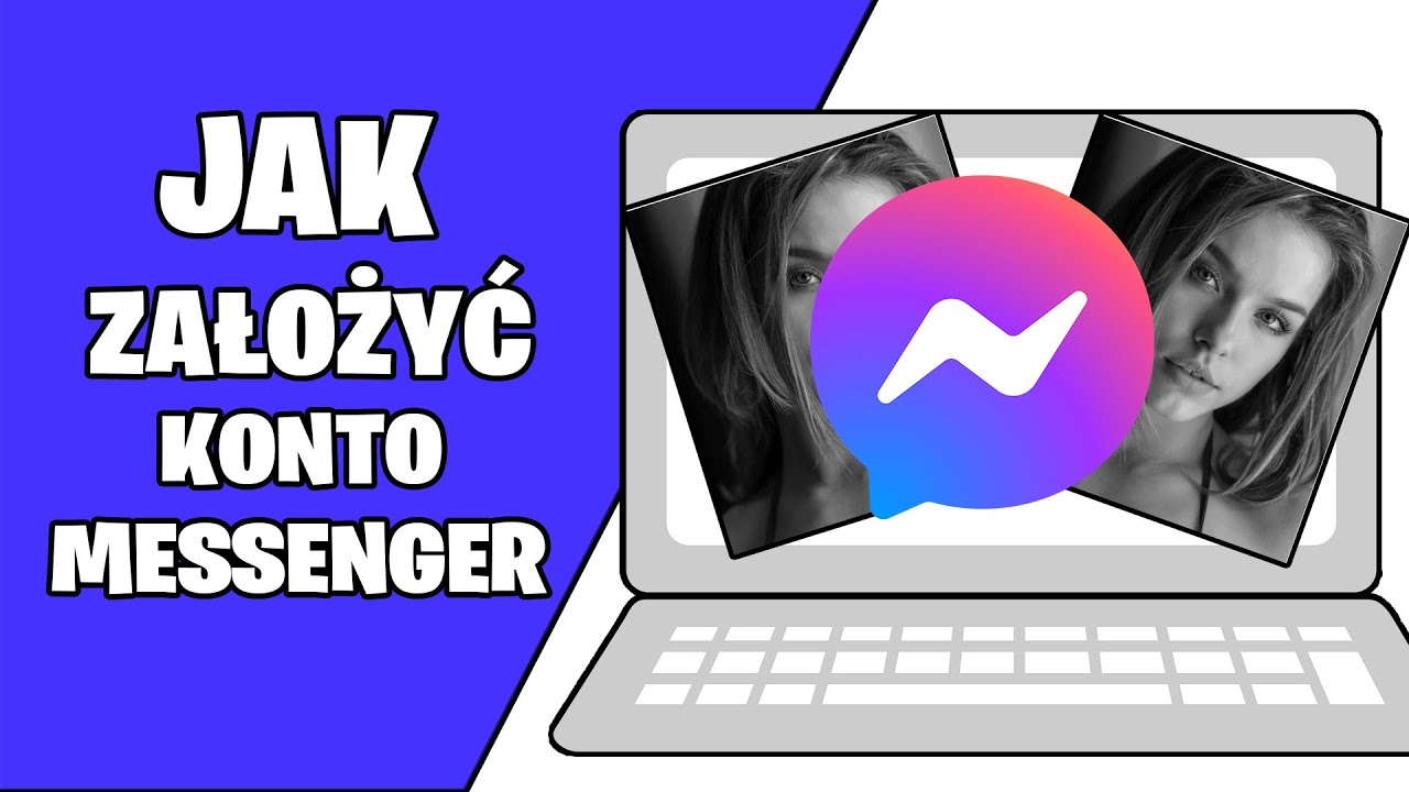 Jak założyć konto na Messengerze? Jak pobrać i zarejestrować się na Jak Zalozyc Konto Na Messengerze