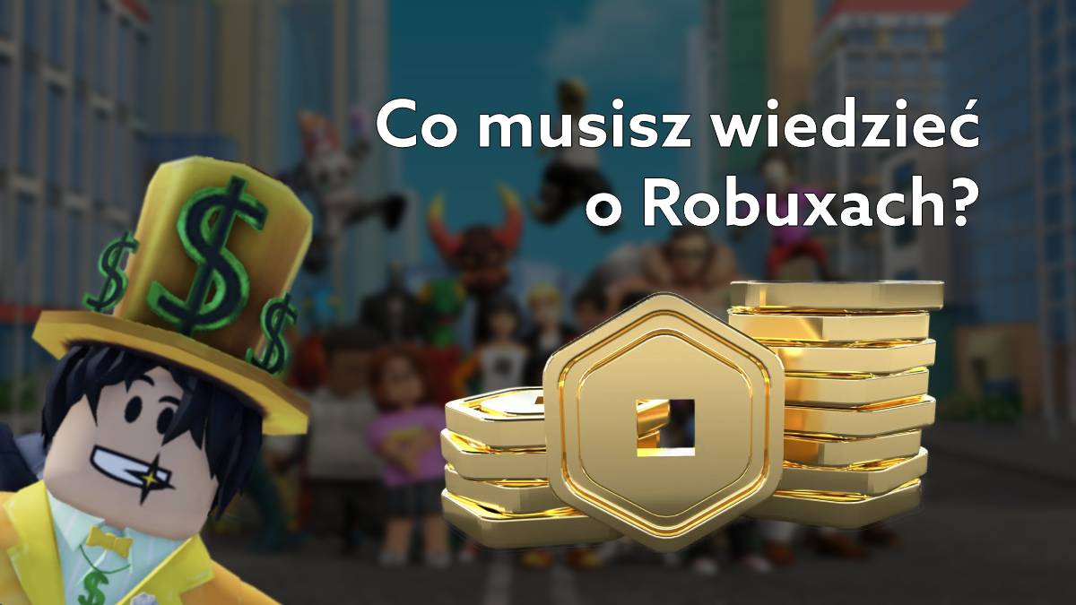 Jak zdobyć Robuxy w Roblox? Czym jest Free Robux? 1 Robux Ile To Zl