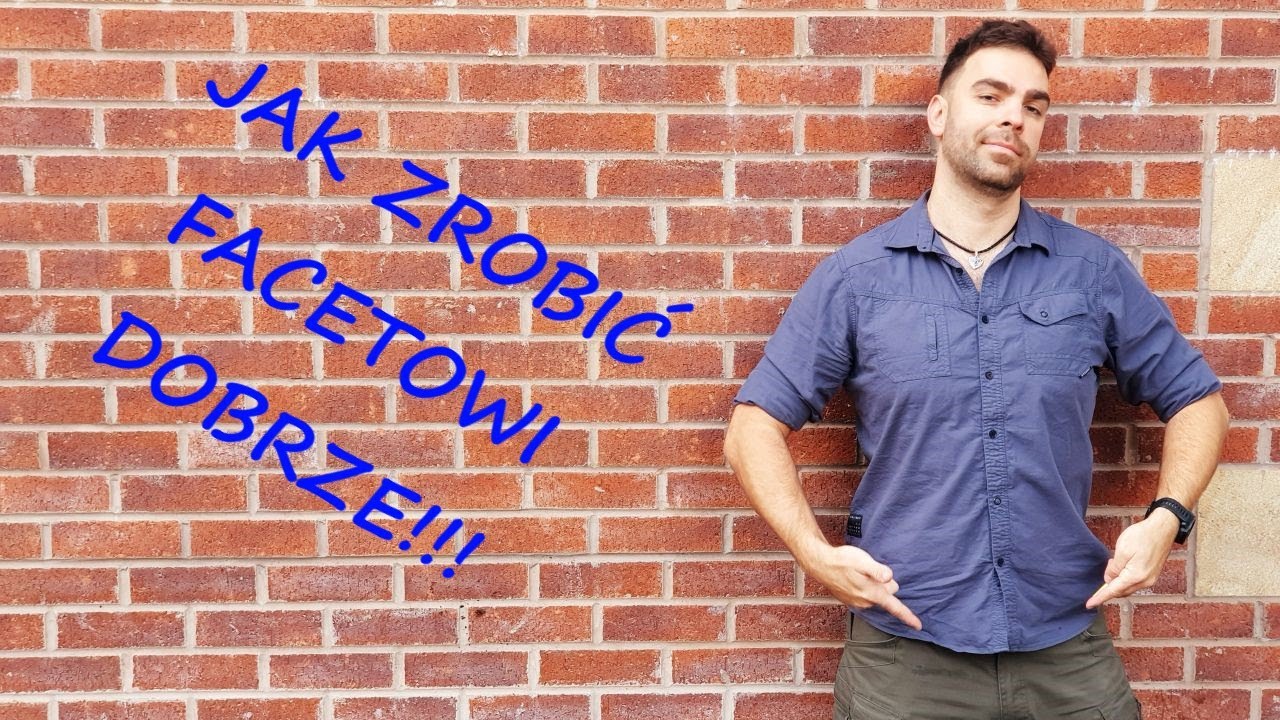 Filmik Jak Zrobic Chlopakowi Dobrze