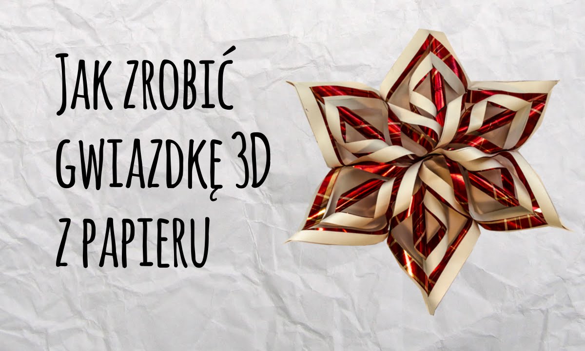 Jak zrobić gwiazdę 3D z papieru na Boże Narodzenie? - Ozdoby świąteczne Ozdoby Swiateczne Z Papieru Youtube