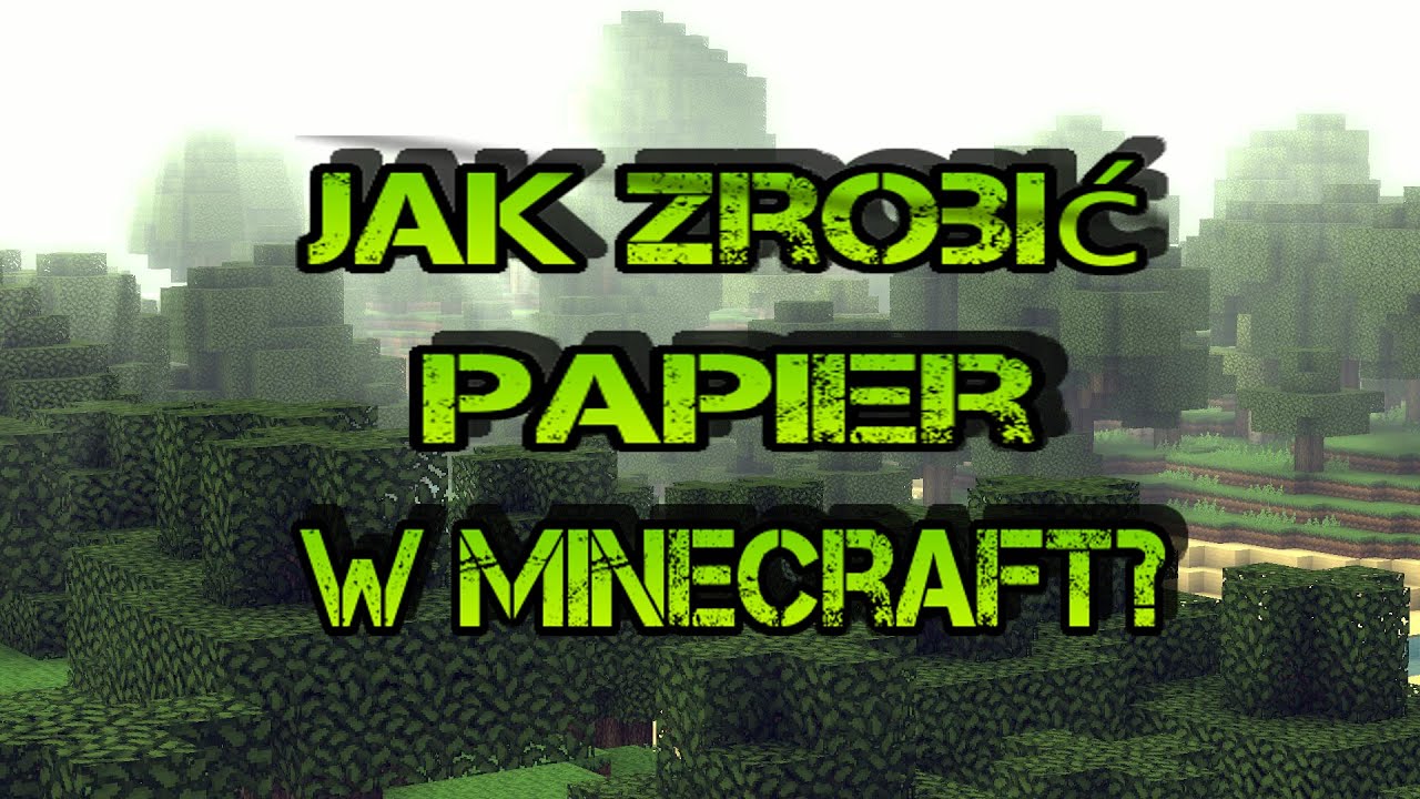 Jak zrobić papier w minecraft? - YouTube Jak Zrobic Papier W Mc