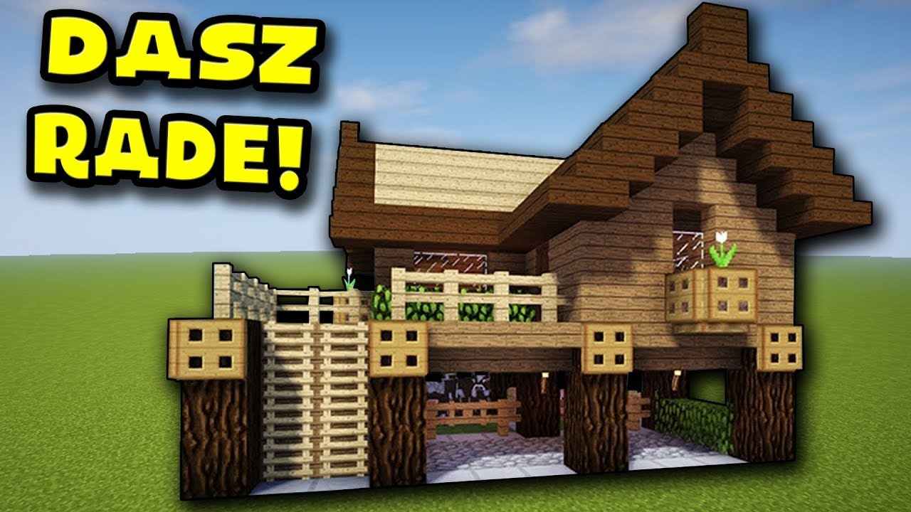 Jak Zbudowac Ladny Dom W Minecraft Na Survivalu