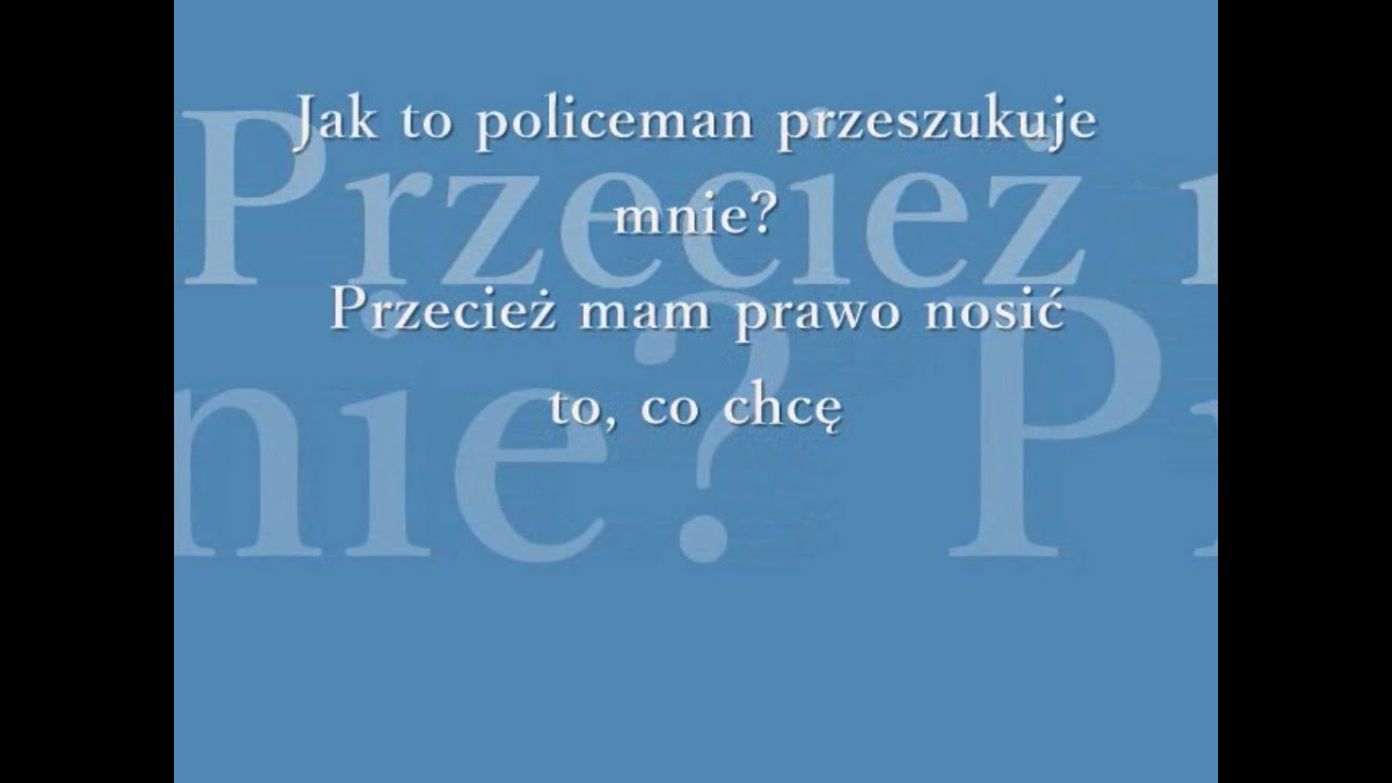 Jamal - Policeman Tekst (Lyrics) - YouTube Jak To Policeman Przeszukuje Mnie Tekst