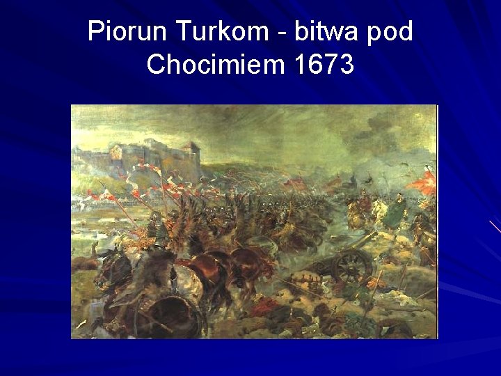 Jan III Sobieski Lew Lechistanu Jan III Sobieski Dlaczego Turcy Nazywali Sobieskiego Lwem Lechistanu